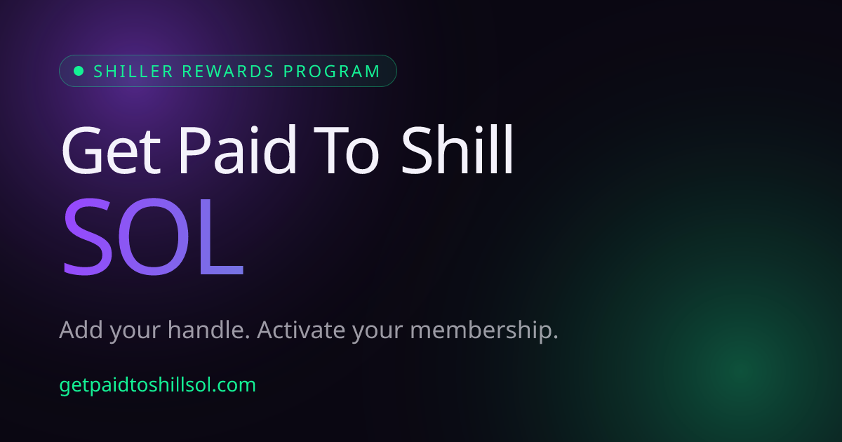 Get Paid To Shill SOL